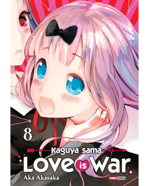 Kaguya sama - love is war vol. 8