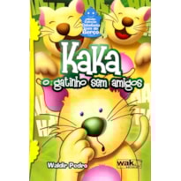 KAKA - O GATINHO SEM AMIGOS