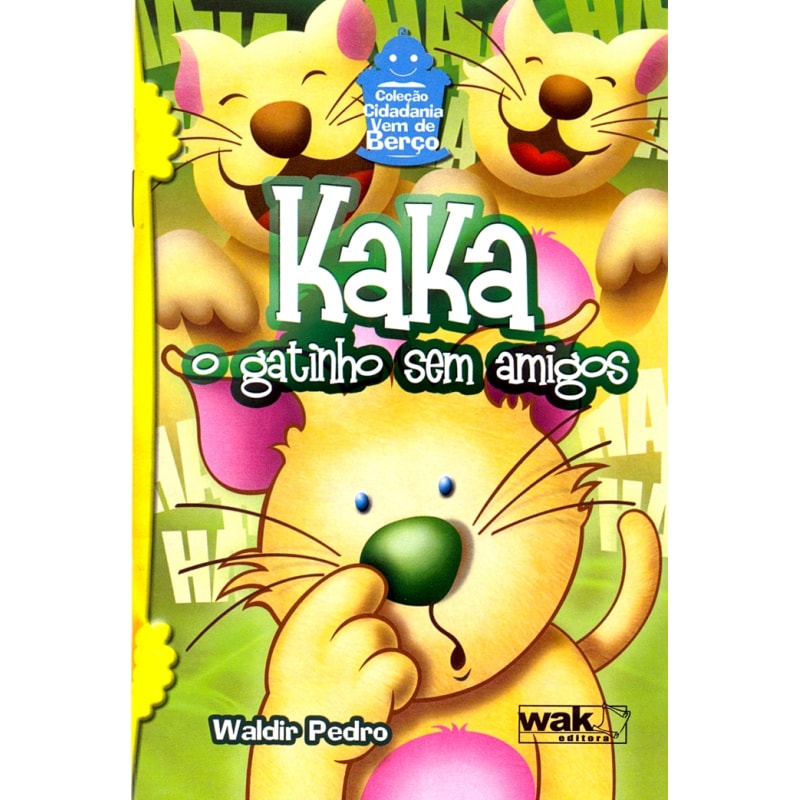 KAKA - O GATINHO SEM AMIGOS