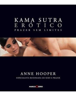 KAMA SUTRA ERÓTICO : PRAZER SEM LIMITES