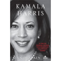 KAMALA HARRIS: A VIDA DA PRIMEIRA MULHER VICE-PRESIDENTE DOS ESTADOS UNIDOS