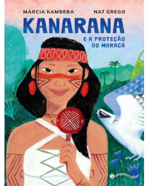 KANARANA E A PROTEÇÃO DO MARACÁ