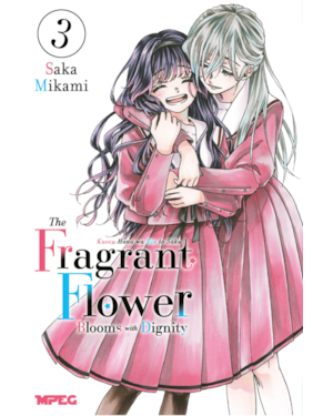 Kaoru Hana: The Fragrant Flower Blooms with Dignity - Volume 03