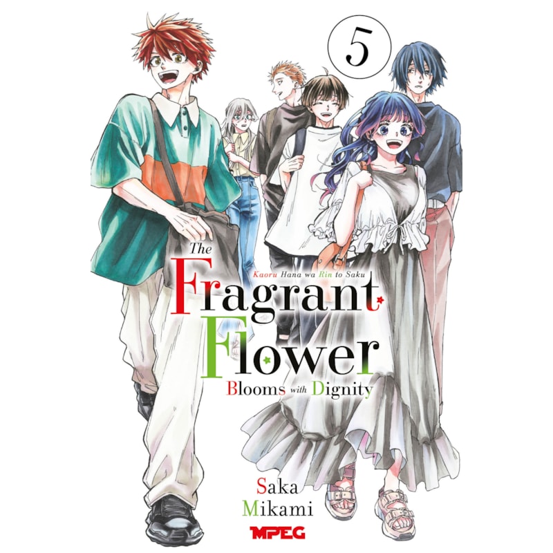 Kaoru Hana: The Fragrant Flower Blooms with Dignity - Volume 05