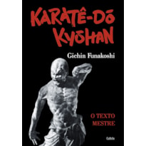 Karatê-dô Kyohan: o texto mestre