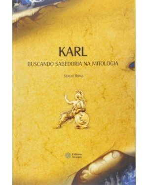 KARL - BUSCANDO SABEDORIA NA MITOLOGIA