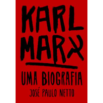 KARL MARX - UMA BIOGRAFIA