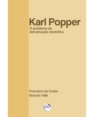KARL POPPER: : O PROBLEMA DA DEMARCAÇÃO CIENTÍFICA