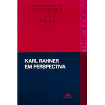 KARL RAHNER EM PERSPECTIVA