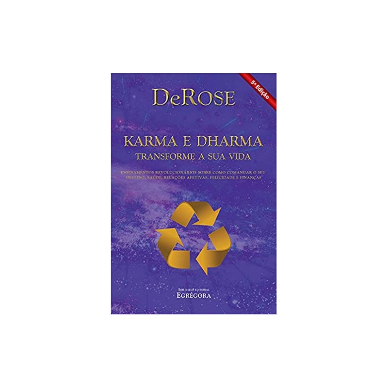 KARMA E DHARMA, TRANSFORME SUA VIDA