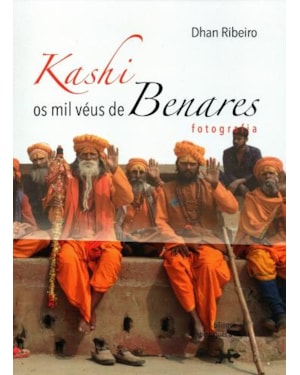 Kashi: os mil véus de benares: fotografia