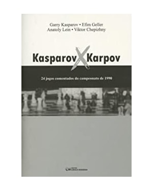 KASPAROV X KARPOV - 24 JOGOS COMENTADOS DO CAMPEON...