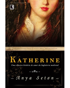 KATHERINE: UMA CLÁSSICA HISTÓRIA DE AMOR DA INGLATERRA MEDIEVAL