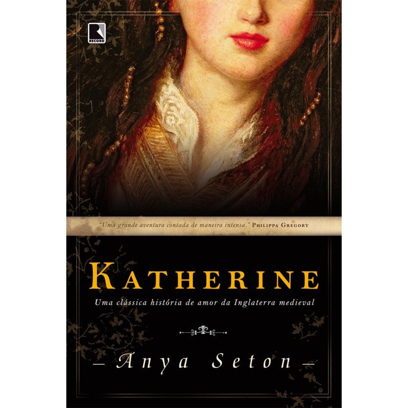 KATHERINE: UMA CLÁSSICA HISTÓRIA DE AMOR DA INGLATERRA MEDIEVAL