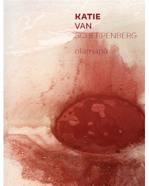 KATIE VAN SCHERPENBERG - OLAMAPÁ