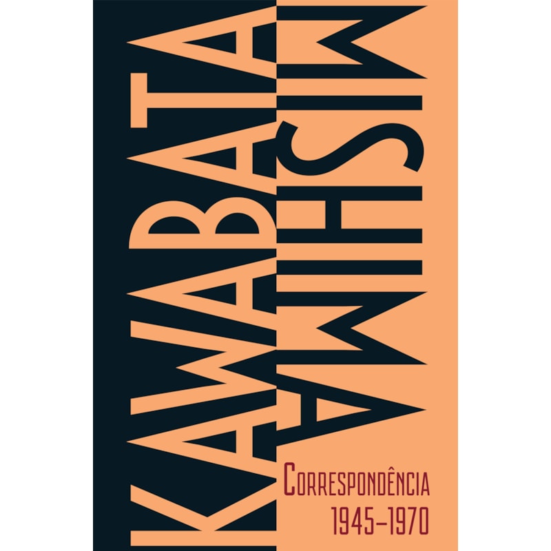 KAWABATA-MISHIMA CORRESPONDÊNCIA 1945-1970