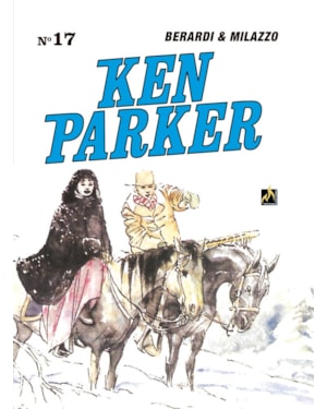 Ken parker vol. 17: Milady / os cavaleiros do norte