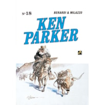 KEN PARKER VOL. 18: O CAMINHO DOS GIGANTES / DIREITO E AVESSO