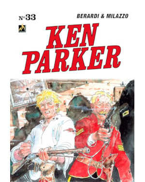 Ken Parker vol. 33: Horas de angustia p2 / Eterno Vagabundo / O grande espetáculo p1