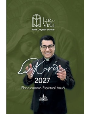 KERIX 2027  PADRE CHRYSTIAN SHANKAR - PLANEJAMENTO ESPIRITUAL ANUAL - CAPA DURA