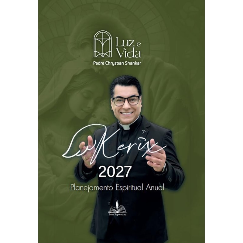 KERIX 2027 PADRE CHRYSTIAN SHANKAR - PLANEJAMENTO ESPIRITUAL ANUAL - CAPA DURA