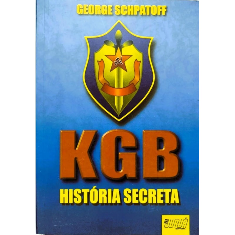 KGB HISTÓRIA SECRETA