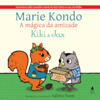 KIKI E JAX: A MÁGICA DA AMIZADE