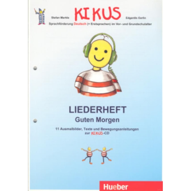 KIKUS LIEDERHEFT - GUTEN MORGEN (TEXTO)