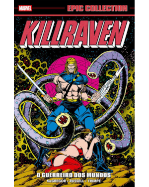 Killraven: O Guerreiro dos Mundos (Epic Collection)