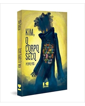 KIM, O CORPO SECO