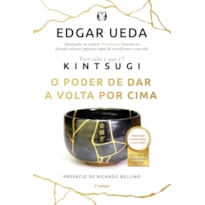 Kintsugi: o poder de dar a volta por cima