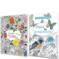 KIT 2 LIVROS DE COLORIR - TERAPIA DAS FLORES E VOOS DA IMAGINAÇÃO