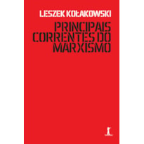 KIT 3 VOLUMES - PRINCIPAIS CORRENTES DO MARXISMO