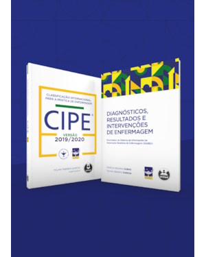 KIT CIPE® VERSÃO 2019/2020 + DIAGNÓSTICOS, RESULTADOS E INTERVENÇÕES DE ENFERMAGEM