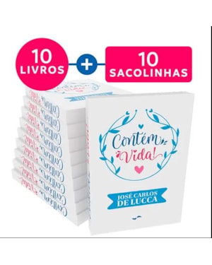KIT CONTÉM VIDA! (10 UNIDADES)