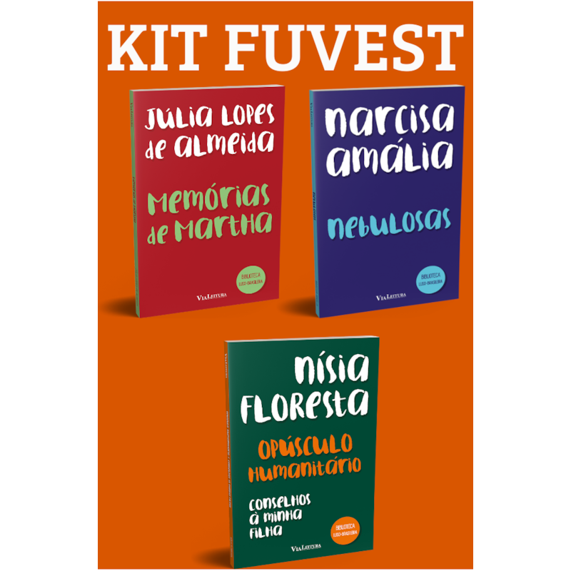 KIT FUVEST - OPÚSCULO HUMANITÁRIO E CONSELHOS À MINHA FILHA + NEBULOSAS + MEMÓRIAS DE MARTHA