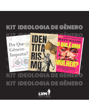 KIT IDEOLOGIA DE GÊNERO