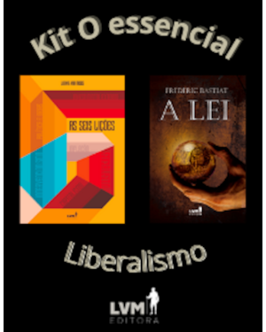 KIT O ESSENCIAL LIBERALISMO