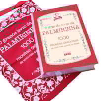 Kit - o grande livro da palmirinha com sacola: 1000 receitas deliciosas da vovó mais querida do Brasil