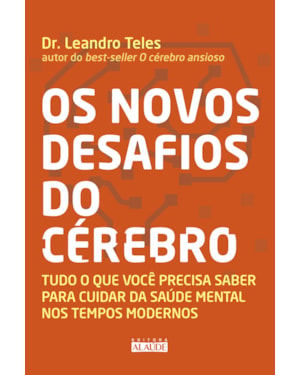 Kit os novos desafios do cérebro: tudo o que você precisa saber para cuidar da saúde mental nos tempos modernos
