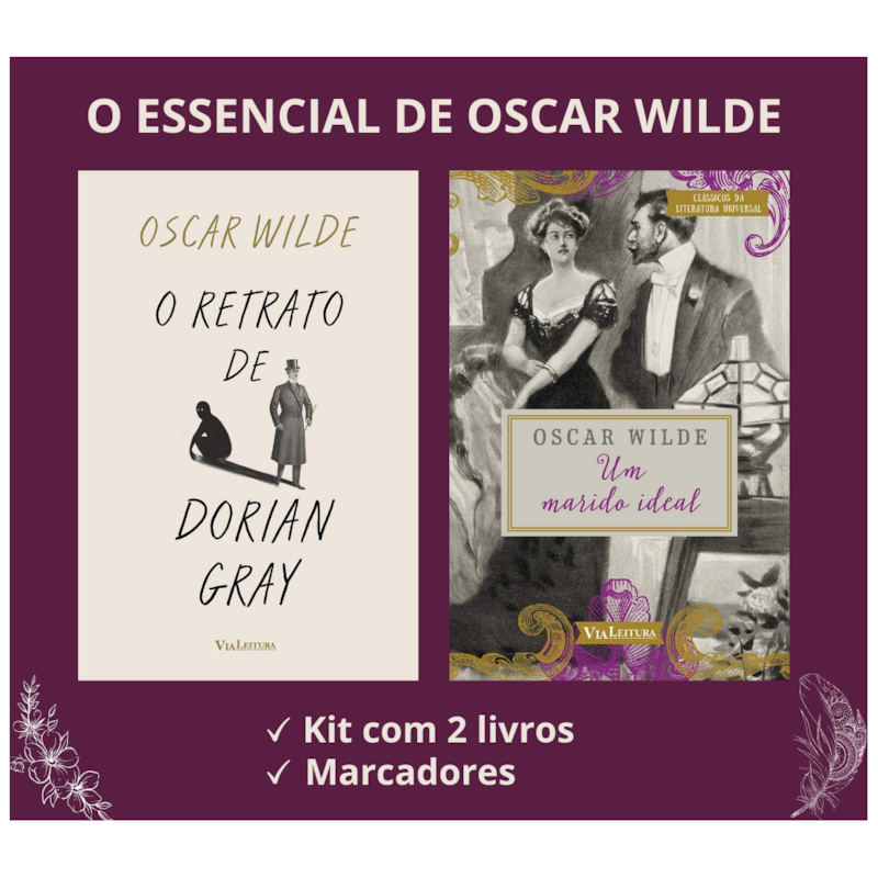 KIT OSCAR WILDE: O RETRATO DE DORIAN GRAY + UM MARIDO IDEAL