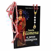 KIT SANTA FILOMENA E SEUS MILAGRES