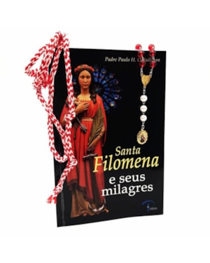 KIT SANTA FILOMENA E SEUS MILAGRES