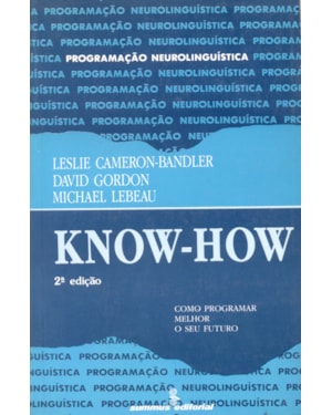 KNOW-HOW: COMO PROGRAMAR MELHOR O SEU FUTURO