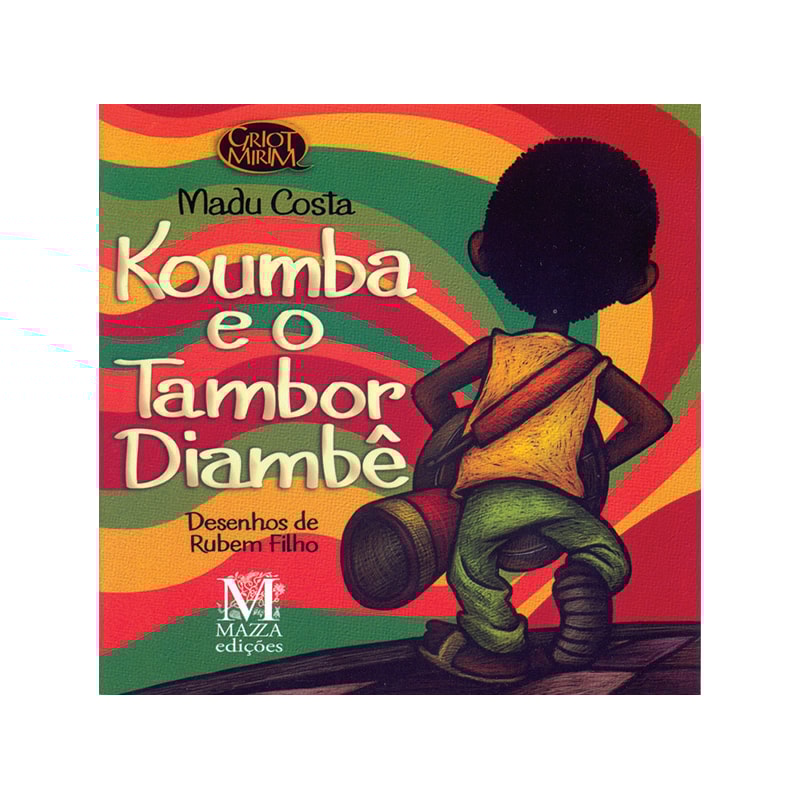 KOUMBA E O TAMBOR DIAMBE - COL. GRIOT MIRIM