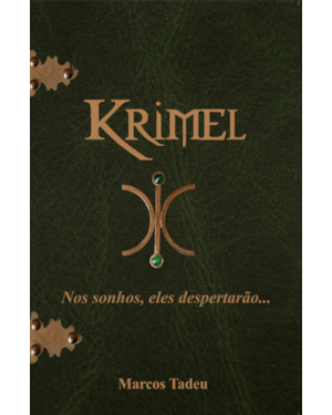 Krimel: nos sonhos eles despertarão