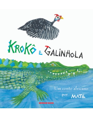 KROKÔ E GALINHOLA