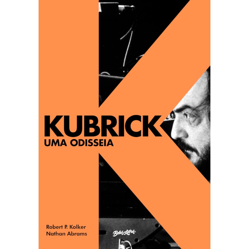 KUBRICK: UMA ODISSEIA