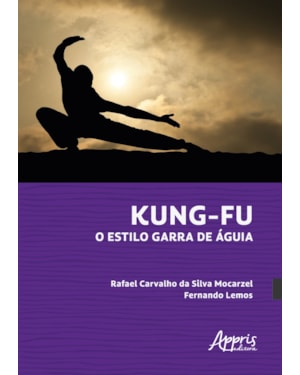 KUNG-FU - O ESTILO GARRA DE ÁGUIA