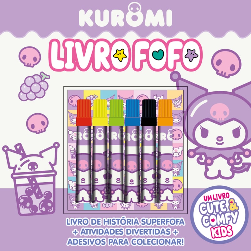 KUROMI - CUTE & COMFY KIDS - LIVRO FOFO